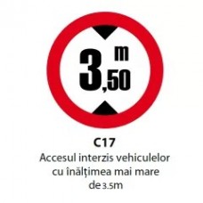Accesul interzis vehiculelor cu inaltimea mai mare de 3,50m, Indicator rutier | Semn de circulatie
