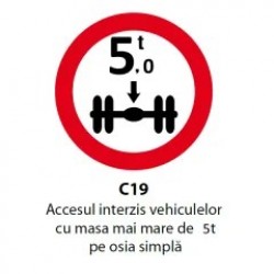 Accesul interzis vehiculelor cu masa mai mare de 5t pe osia simpla, Indicator rutier | Semn de circulatie