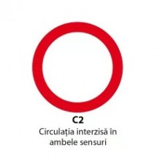 Circulatia interzisa in ambele sensuri, Indicator rutier | Semn de circulatie