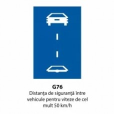 Distanta de siguranta intre vehicule pentru viteze de cel mult 50 km/h, Indicator rutier | Semn de circulatie