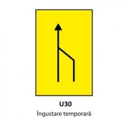 Ingustare temporara (U30), Indicator rutier | Semn de circulatie