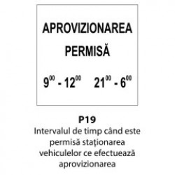 Intervalul de timp cand este permisa stationarea vehiculelor ce efectueaza aprovizionarea, Indicator rutier | Semn de circulatie