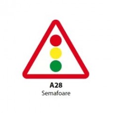 Semafoare A28, Indicator rutier | Semn de circulatie
