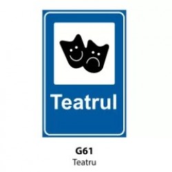 Teatru, Indicator rutier | Semn de circulatie
