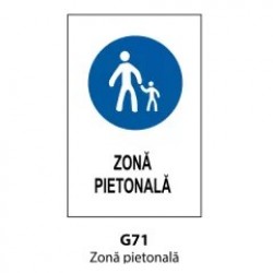 Zona pietonala, Indicator rutier | Semn de circulatie